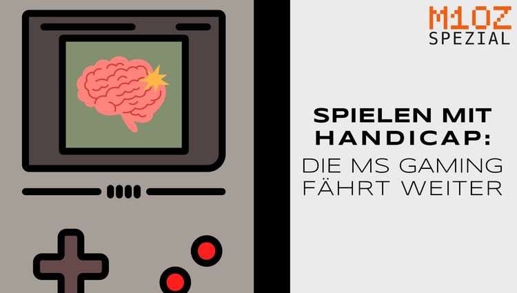 M10Z-Spezial: »Spielen mit Handicap« – Die MS Gaming fährt weiter