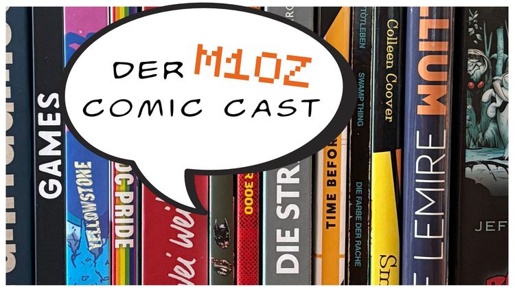 Der M10Z Comic Cast 2 – Ein Videospielsachcomic